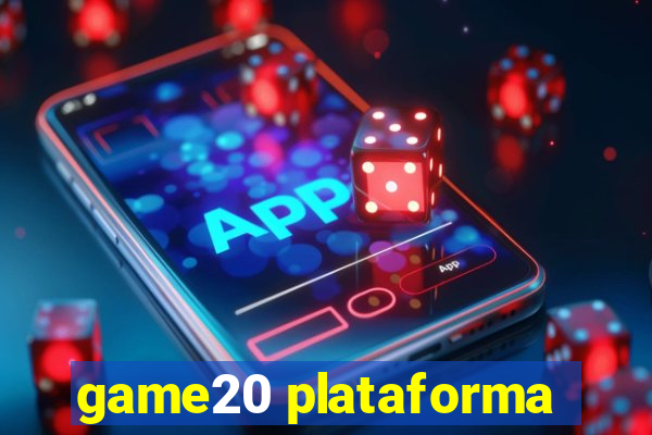 game20 plataforma